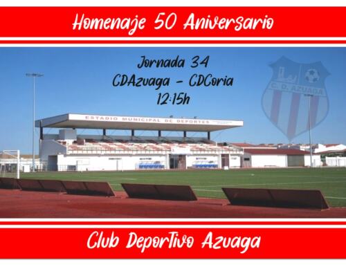 Hoy domingo a las 12h: Último partido de la temporada regular CD AZUAGA-CD CORIA y homenaje al 50 Aniversario del Estadio Municipal de Futbol